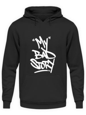 Graffiti Tag - My Bad Story - Unisex Kapuzenpullover Hoodie-1624